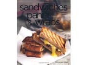 Sandwiches Panini Wraps 100 Great Recipes