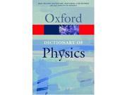 A Dictionary of Physics Oxford Paperback Reference