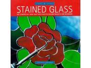 Stained Glass Getting Started in a New Craft with Easy to follow Projects for Beginners Start a craft