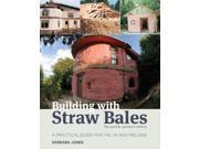 Building with Straw Bales A Practical Guide for the UK and Ireland