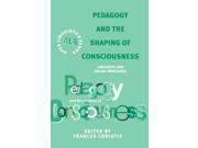 Pedagogy and the Shaping of Consciousness Linguistic and Social Processes Open Linguistics