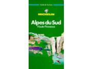 Michelin Green Guide Alpes du Sud Michelin Green Tourist Guides French