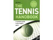The Tennis Handbook A Complete Guide to the Modern Game