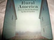The Essential Book of Rural America Down to earth Buildings