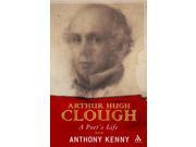 Arthur Hugh Clough A Poet s Life