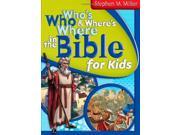 Who s Who Where s Where in the Bible for Kids