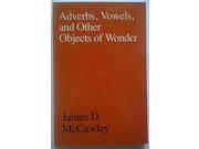 Adverbs Vowels and Other Objects of Wonder