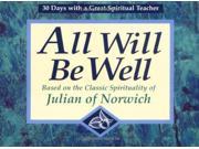 All Will be Well 30 Days with a Great Spiritual Teacher