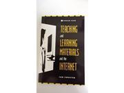 Teaching and Learning Material and the Internet