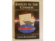 Ripples in the Cosmos View Behind the Scenes of the New Cosmology