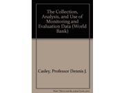 The Collection Analysis and Use of Monitoring and Evaluation Data World Bank