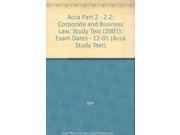 Acca Part 2 2.2 Corporate and Business Law Study Text 2001 Exam Dates 12 01 Acca Study Text