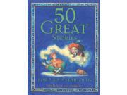 50 Great Stories 7 9 Year Olds