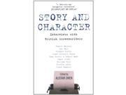 Story and Character Interviews with British Screenwriters