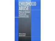 Childhood Abuse Effects on Clinicians Personal and Professional Lives