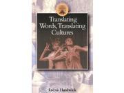 Translating Words Translating Cultures Classical Inter faces
