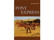 Pony Express A Bison Book