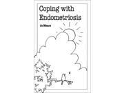 Coping with Endometriosis Overcoming Common Problems