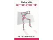 Living with Osteoarthritis Overcoming Common Problems