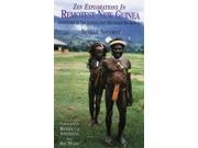 Zen Explorations in Remotest New Guinea Adventures in the Jungles and Mountains of Irian Jaya