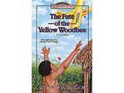 The Fate of the Yellow Woodbee Trailblazer Books Numbered
