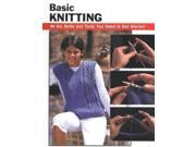 Basic Knitting All the Skills and Tools You Need to Get Started Stackpole Basics