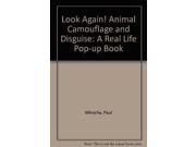Look Again! Animal Camouflage and Disguise A Real Life Pop up Book
