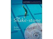 Oxford Playscripts The Snake Stone Oxford Modern Playscripts