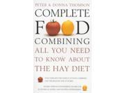 Complete Food Combining All You Need to Know About the Hay Diet