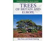 Trees of Britain and Europe Photographic Field Guides