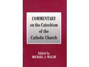 Commentary on the Catechism of the Catholic Church
