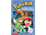 Scyther Heart of a Champion Pokemon Chapter Book