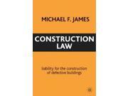 Construction Law Liability for the Construction of Defective Buildings Building and Surveying Series