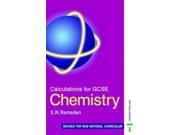 Calculations for GCSE Chemistry National Curriculum Third Edition