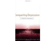 Conquering Depression A 30 Day Plan to Finding Happiness