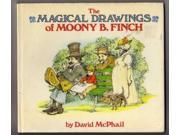 The Magical Drawings of Moony B.Finch