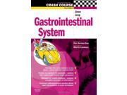 Crash Course Gastrointestinal System Third Edition Crash Course UK