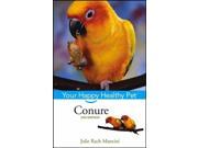 Conure Happy Healthy Pet