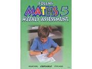 Weekly Assessment Bk. 5 Weekly Assessment Maths