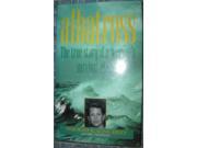 Albatross The True Story of a Woman s Survival at Sea