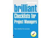 Brilliant Checklists for Project Managers Your Shortcut to Success Brilliant Business
