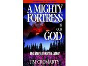 Mighty Fortress A Champions of the faith