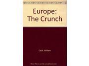 Europe The Crunch