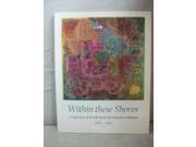 Within These Shores A Selection of Works from the Chantrey Bequest 1883 1985