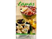 The Tapas Cookbook Seventy Delicious Recipes to Capture the Flavours of Spain A Quintet book