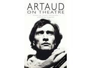 Artaud on Theatre Plays and Playwrights