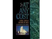 At Any Cost Love Life and Death at Sea