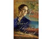 The Heart of Thornton Creek A Novel Queensland Chronicles