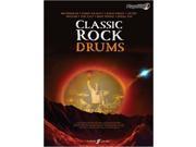 Classic Rock Authentic Drums Playalong 8 Monstrous Rock Classics Arranged for Drums with Fantastic Soundalike CD Authentic Playalong