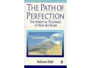 The Path of Perfection Spiritual Teachings of Master Nur Ali